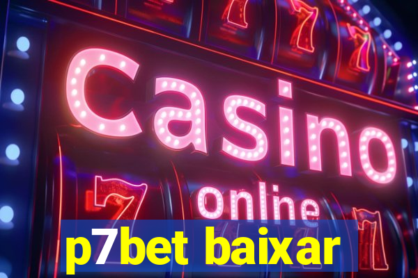 p7bet baixar